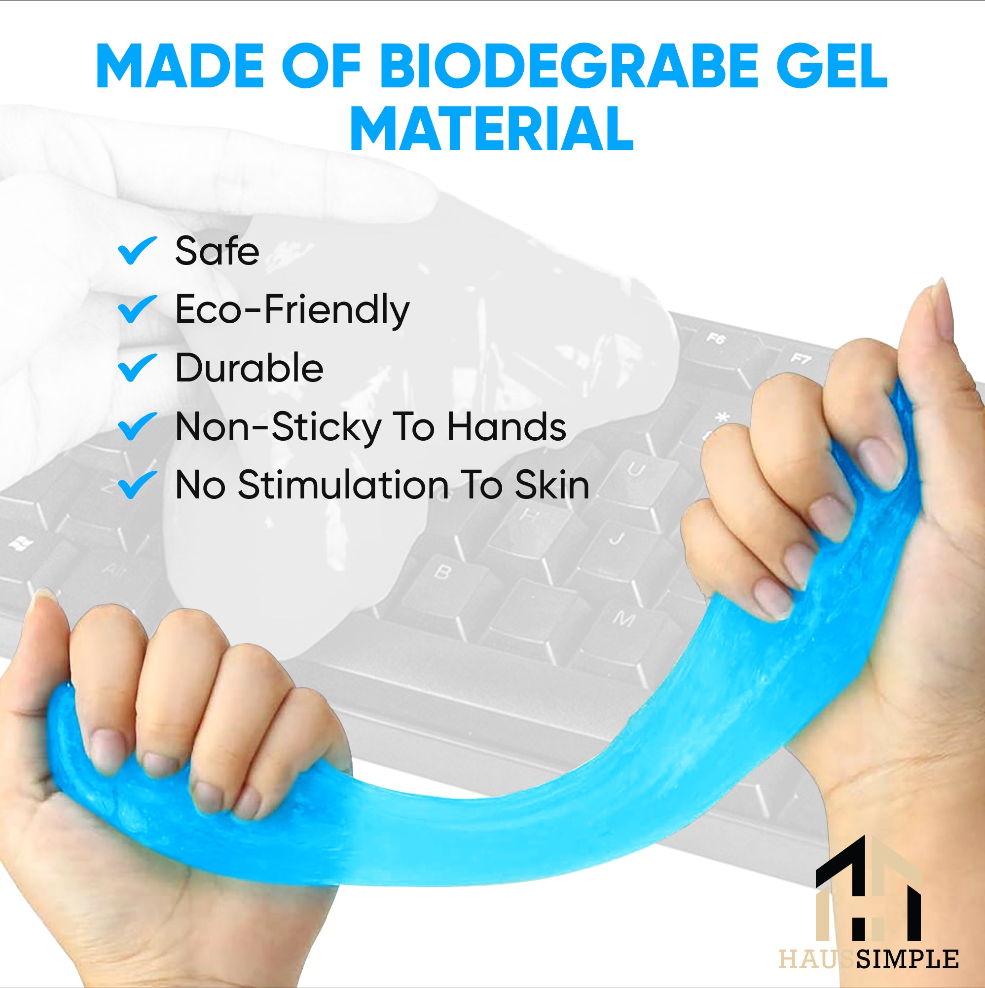 Haussimple multipurpose car cleaning gel, made out of biodegrabe gel material that is soft, eco-friendly, durable, non-sticky and has no stmulation to skin.